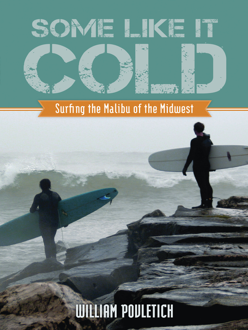 Title details for Some Like It Cold by William Povletich - Available